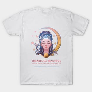 DREADfully Beautiful - Dreaded girl T-Shirt